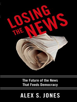 cover image of Losing the News